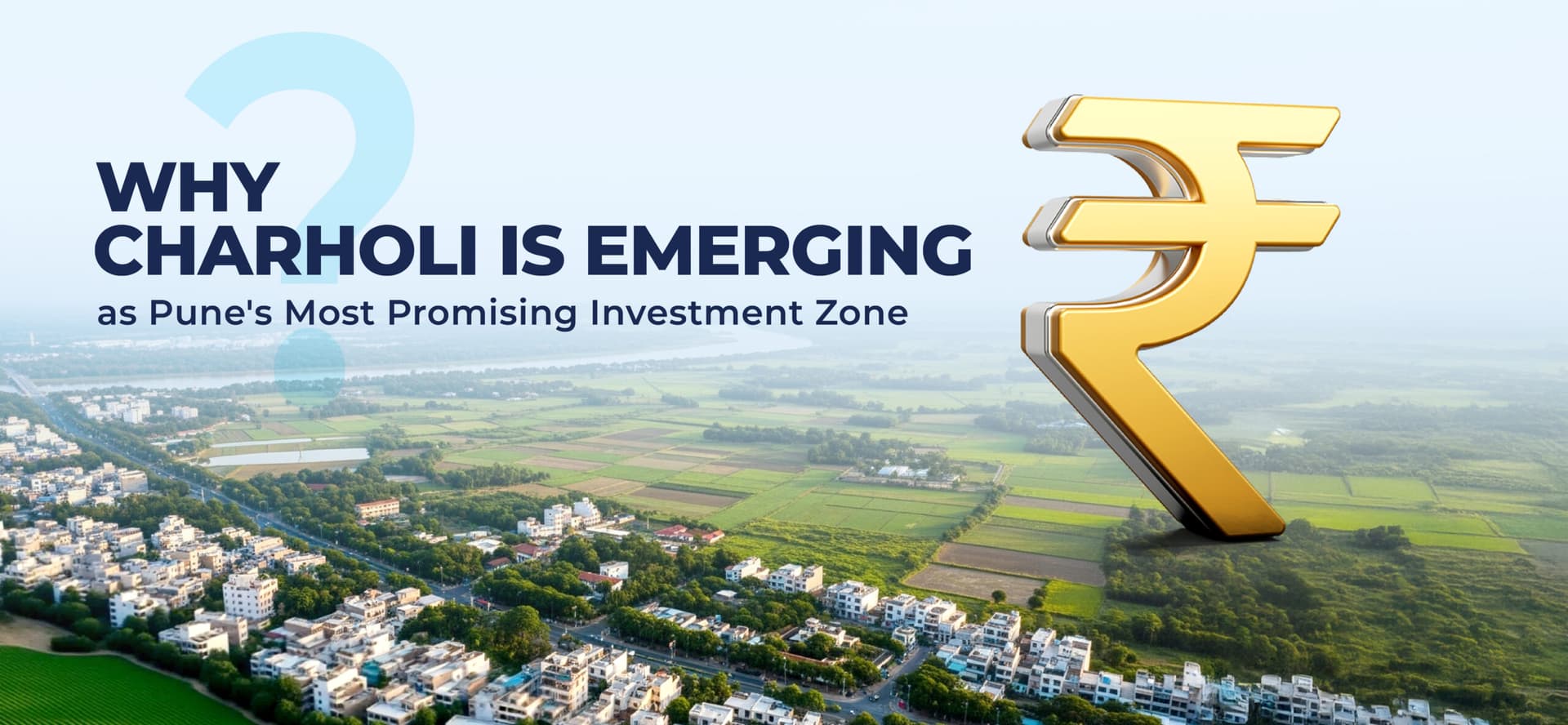 Why Charholi Is Emerging as Pune Most Promising Investment Zone